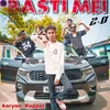 About Basti Mei 2.0 Song